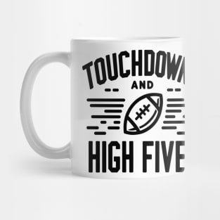 Touchdowns and High Fives Mug